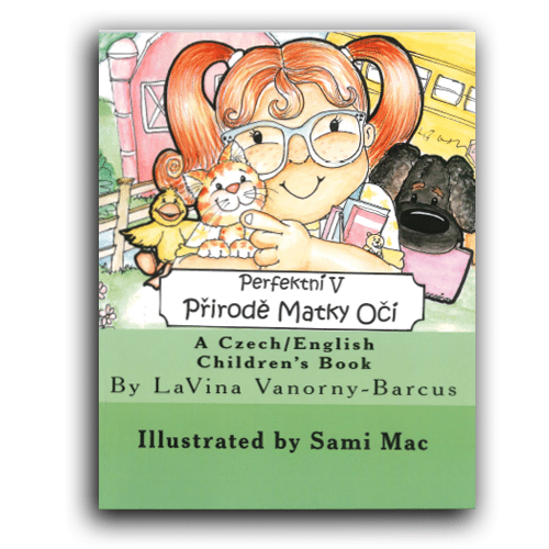 Perfektni V Prirode Matky Oci - A Czech/English Children's Book